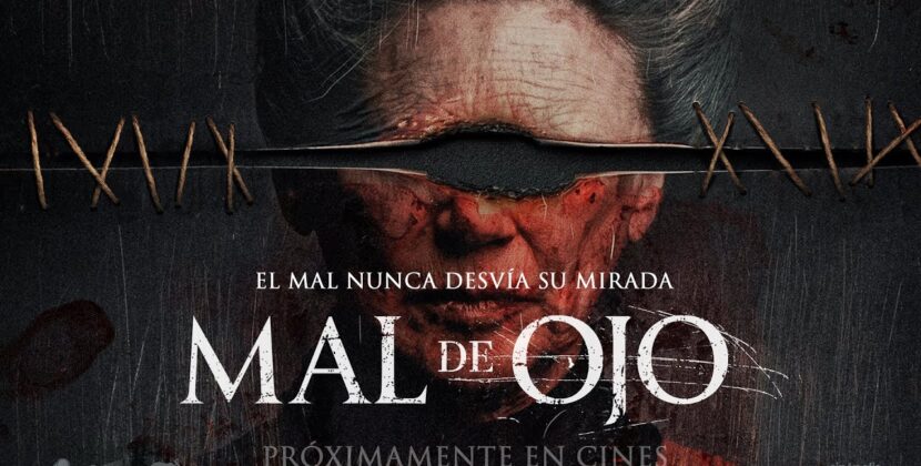 Mal de ojo, un intento más de hacer cine de terror en méxico